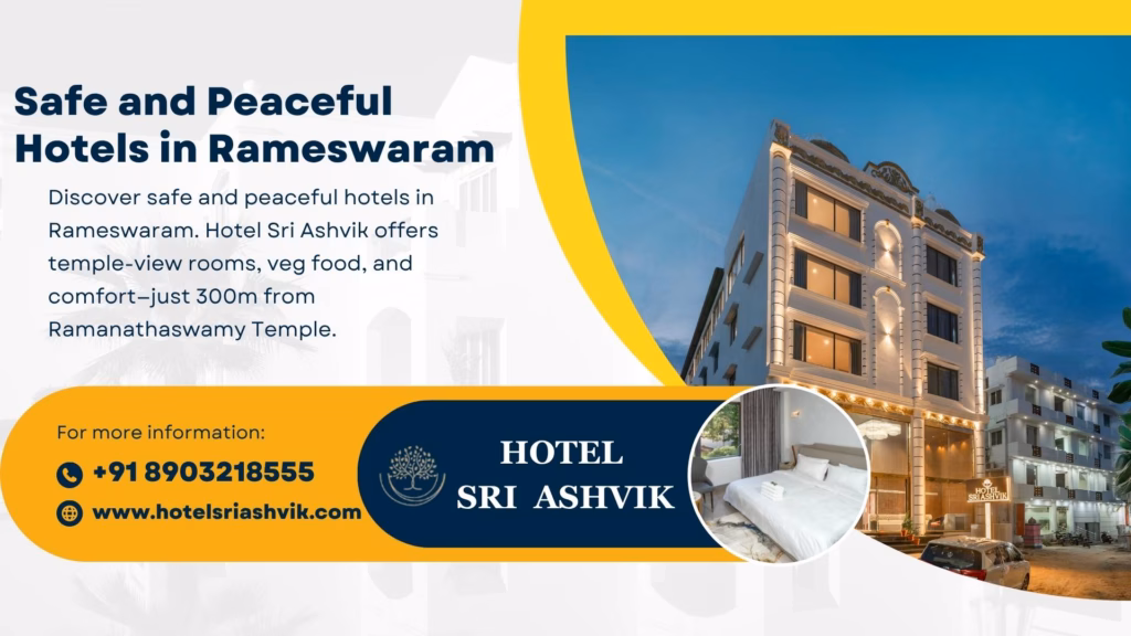Exterior and room view of Hotel Sri Ashvik, a safe and peaceful hotel in Rameswaram near Ramanathaswamy Temple.