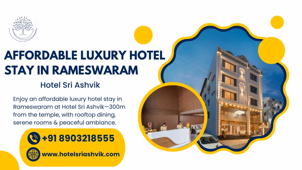 Affordable luxury hotel stay in Rameswaram – Hotel Sri Ashvik exterior and reception