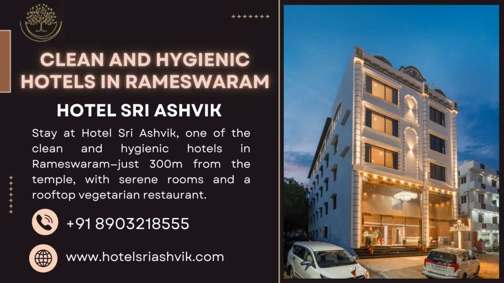 Front view of Hotel Sri Ashvik – clean and hygienic hotel in Rameswaram near Ramanathaswamy Temple