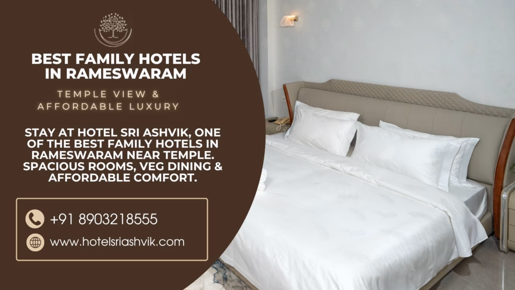 Hotel Sri Ashvik – one of the best family hotels in Rameswaram near temple with spacious rooms, vegetarian dining, temple view, and affordable comfort.