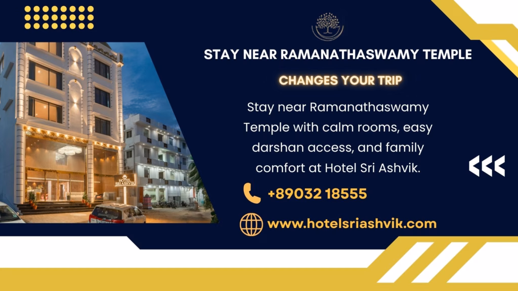 Stay near Ramanathaswamy Temple with calm rooms, easy darshan access, and family comfort at Hotel Sri Ashvik.