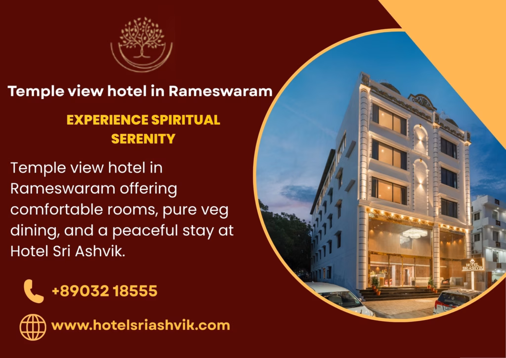 Temple view hotel in Rameswaram offering comfortable rooms, pure veg dining, and a peaceful stay at Hotel Sri Ashvik.